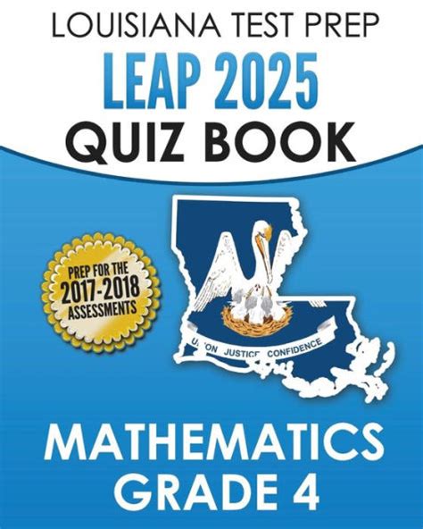 Louisiana Test Prep Leap 2025 Quiz Book Mathematics Grade 4 Complete