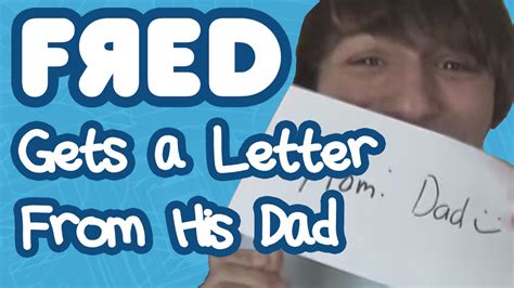 Fred Gets A Letter From His Dad Youtube