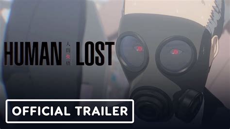 Human Lost Exclusive Movie Trailer English Dub Youtube