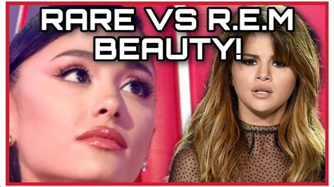 Ariana Grande R E M Beauty Vs Selena Gomez Rare Beauty Who’s More Successful Youtube