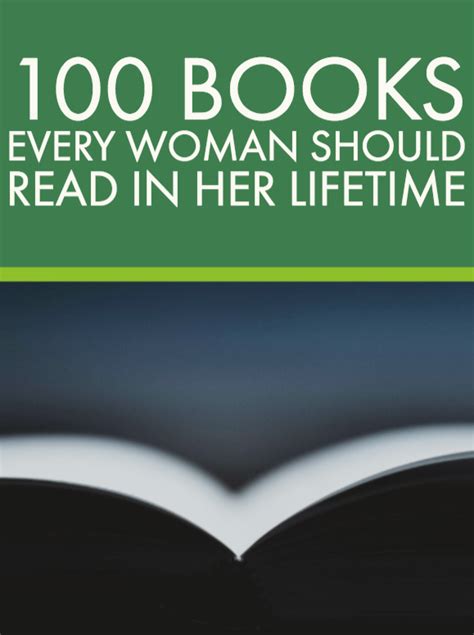 100 Books Every Woman Should Read In Her Lifetime Books Everyone Should Read 100 Book