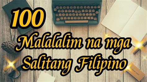 100 Malalalim Na Salitang Filipino With English Translation Youtube