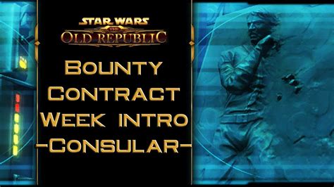 Swtor Bounty Contract Week Intro Consular Youtube