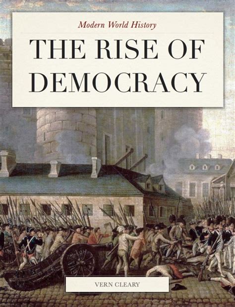 The Rise Of Democracy By Vern Cleary Peter Canavese And Anne Maloney On