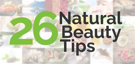 26 All Natural Beauty Tips That Are So Easy You Can Do Them At Home