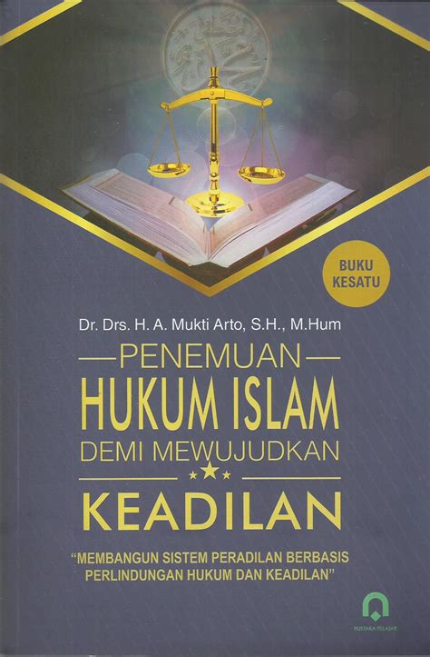 Penemuan Hukum Islam Demi Mewujudkan Keadilan Jl. 1 Pustaka Pelajar