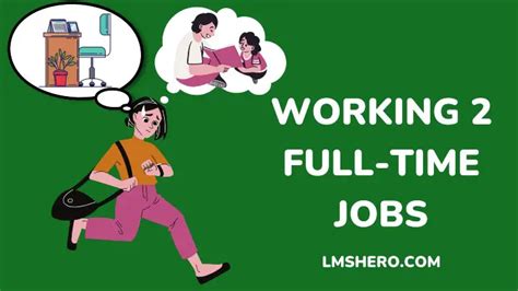 Working 2 Full Time Jobs Advantages And Disadvantages Lms Hero