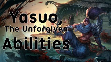 Classic Yasuo The Unforgiven Abilities Preview League Of Legends
