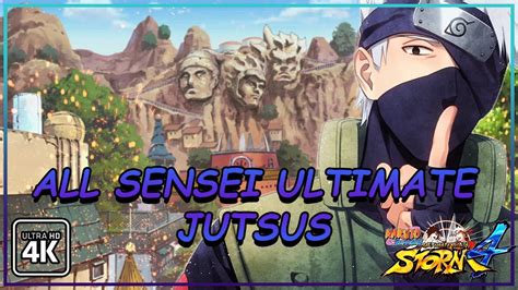 All Senseis Ultimate Jutsus Team Awakening K Fps Naruto Ultimate Ninja Storm Youtube