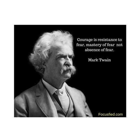 Courage Quote Mark Twain Focusfiued Empower And