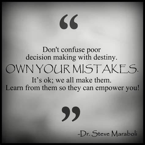 Own Your Mistakes Motivational Quotes For Life Great Quotes