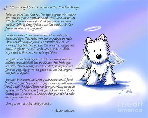 I created a free printable based on 'rainbow bridge' in loving memory of my daughter's (and our family's) cat, caressa, who died yesterday. Rainbow Bridge Poem With Westie by Kim Niles | Pet loss ...