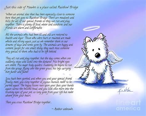 My pup dylan passed away in may and we still talk about him every day. Rainbow Bridge Poem With Westie by Kim Niles | Pet loss ...