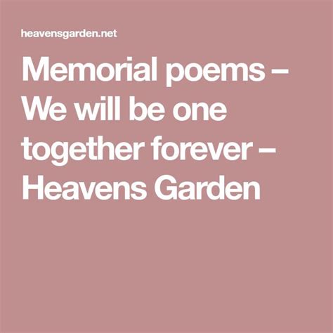 Memorial Poems We Will Be One Together Forever Heavens Garden