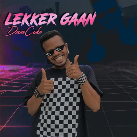 Lekker Gaan Single By Deancake Spotify