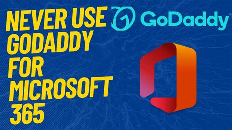 Why You Should NEVER Use GoDaddy For Microsoft 365 | atelier-yuwa.ciao.jp