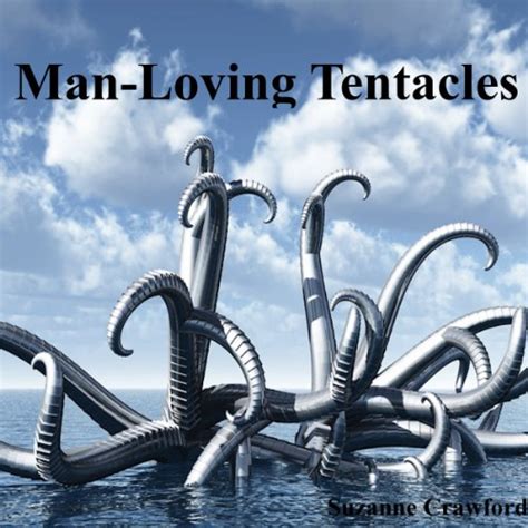 Audible版『man Loving Tentacles Gay Tentacle Sex Erotica 』 Suzanne