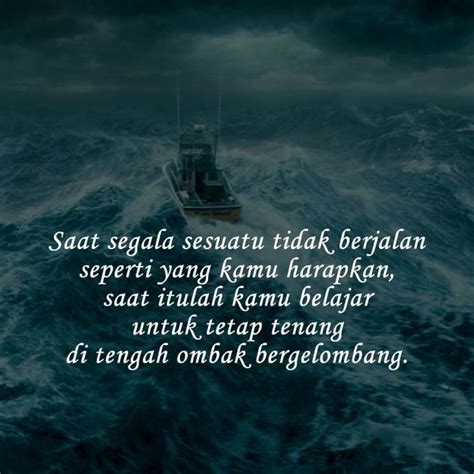 Kamu harus menjadi seorang yang kuat. Kata Kata Semangat Hidup Buat Kamu yang Lagi Galau