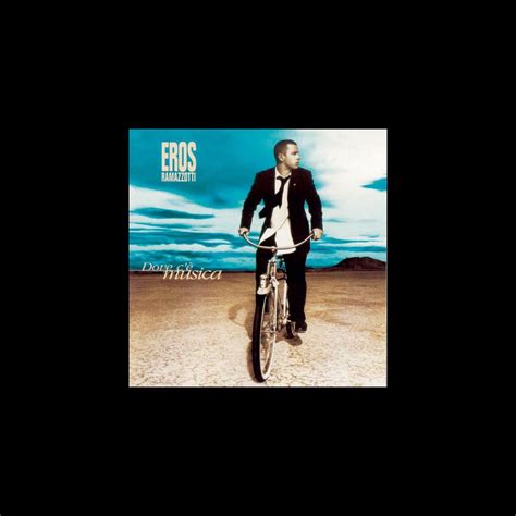 Dove C è Musica álbum de Eros Ramazzotti en Apple Music