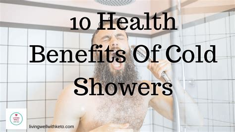 10 Health Benefits Of Cold Showers Living Well With Keto