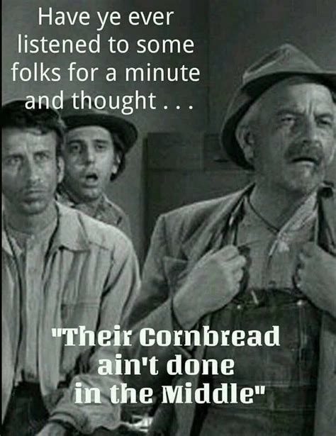 Their Cornbread Aint Done In The Middle Morning Humor Work Humor