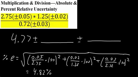 Absolute uncertainty and percent uncertainty of a single. Multiplication & Division—Absolute & Percent Relative Uncertainty - YouTube