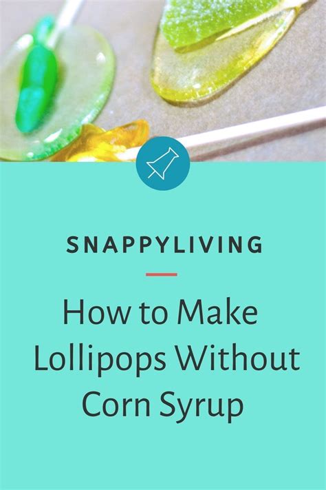 How To Make Lollipops Without Corn Syrup Recipe How To Make