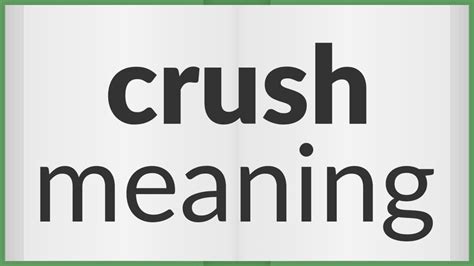 Crush Meaning Of Crush YouTube