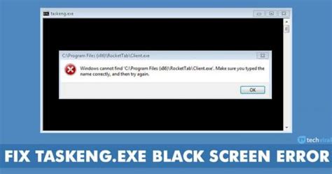 How To Fix Taskengexe Black Screen Error On Windows 10