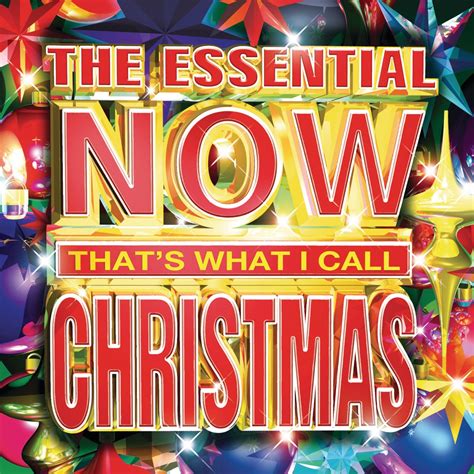 ‎the Essential Now Thats What I Call Christmas Album By Various Artists Apple Music