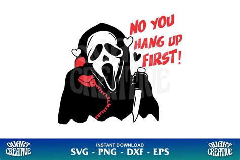 No You Hang Up First SVG Scream SVG Gravectory
