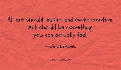 “all Art Should Inspire And Evoke Emotion Art Should Be Something You
