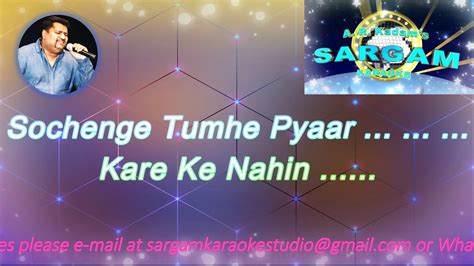 Sochenge Tumhe Pyar Karaoke With Lyrics English By A R Kadam Youtube