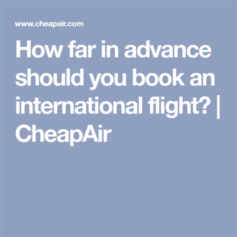 How Far In Advance Should You Book An International Flight Cheapair
