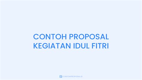 √ Contoh Proposal Kegiatan Idul Fitri Download Pdf