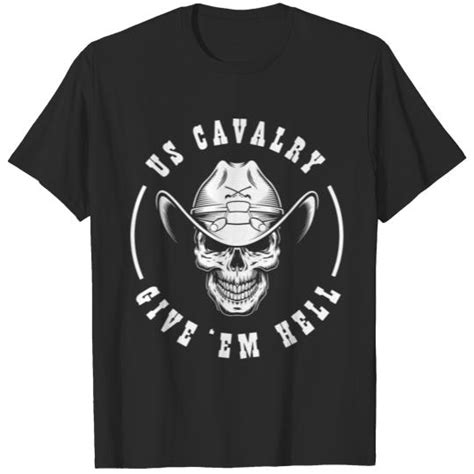 Give Em Hell Cavalry Scout T Shirt Sold By Pj Zingler Sku 5566731