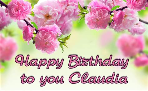 Happy Birthday Claudia Pictures Congratulations