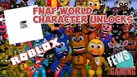 Roblox Fnaf World Character Unlocks Guide Youtube
