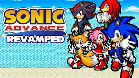 Sonic Advance Revamped Demo Youtube