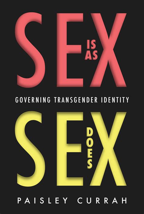 sex is as sex does — paisley currah