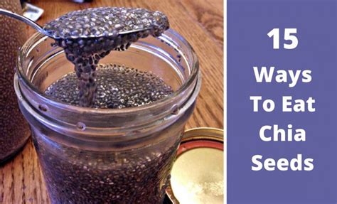 Top 15 Best Ways To Eat Chia Seeds With Vegan And Gluten Free Recipes Eating Chia Seeds Chia