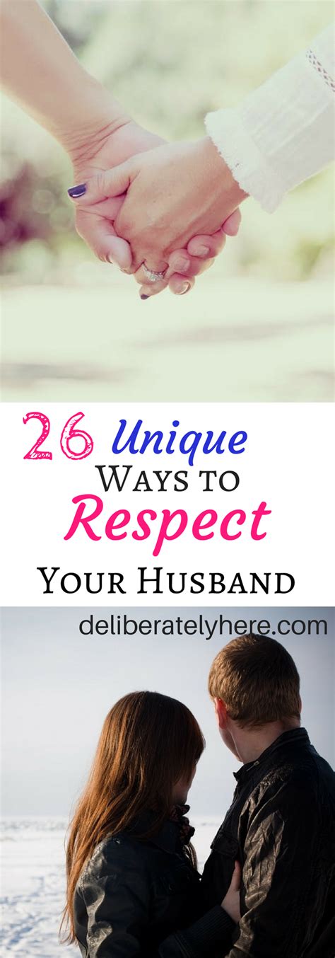 26 Unique Ways To Respect Your Husband Saving Your Marriage Marriage