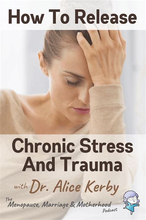How To Release Chronic Stress And Trauma From Your Body Menopause