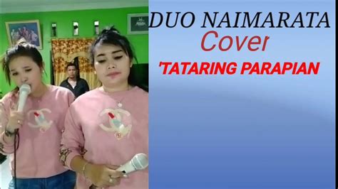 Tataring Parapian Cover Live Duo Naimarata Artis Penyanyi Batak