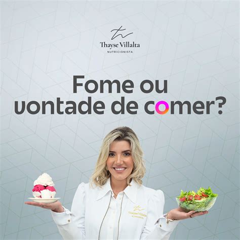 Fome Real Ou Vontade De Comer Thayse Ferreira Villalta Hotmart