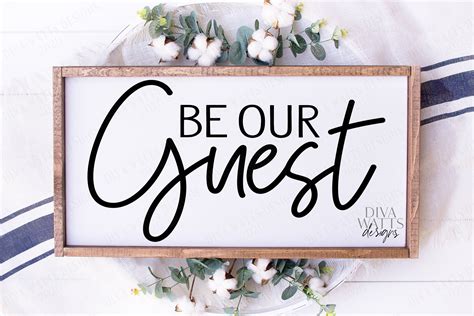 Be Our Guest Bedroom Entry Home Farmhouse Sign Svg