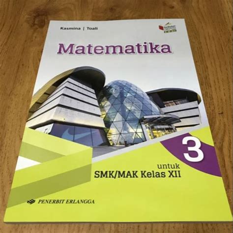 Jual Buku Matematika Kelas Xii 12 Smk K13 Revisi Erlangga Shopee