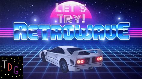 Lets Try Retrowave 80s Synthwave Arcade Racing Game Youtube