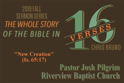 Story Of The Bible In 16 Verses New Creation Riverview Baptist Church