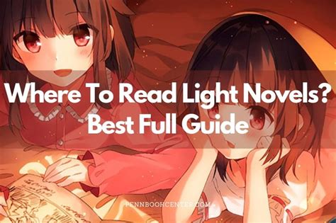 Where To Read Light Novels Best Full Guide 2022